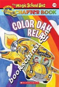 TheMagicSchoolBusCHAPTERBOOKCOLORDAYRELAY