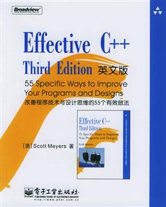 EffectiveC++,ThirdEdition改善程序技術(shù)與設(shè)計(jì)思維的55個(gè)有效做法 EffectiveC++,ThirdEdition改善程序技術(shù)與設(shè)計(jì)思維的55個(gè)有效做法
