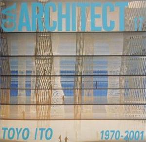 TOYO ITO 依東豐雄19702001 TOYO ITO 依東豐雄19702001