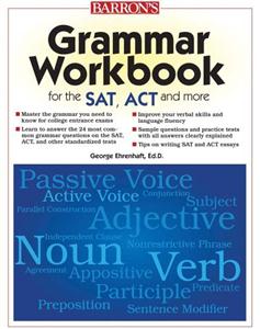 GrammarWorkbookfortheSat,ActandMore(2版) GrammarWorkbookfortheSat,ActandMore(2版)